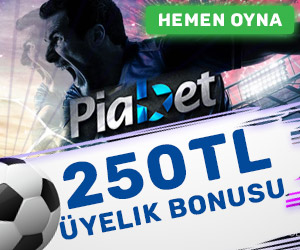 Piabet 250TL üyelik bonusu